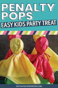 two paper dolls with the title penalty pops easy kids party treat