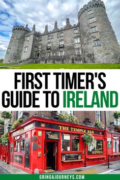 the first timer's guide to ireland with an image of a castle in the background