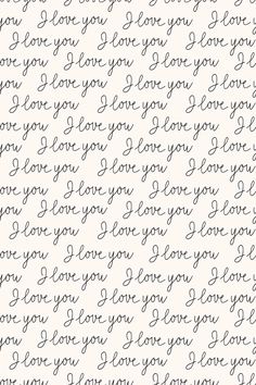 the words i love you are written in cursive handwriting on a white background