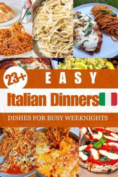 the cover of 25 easy italian dinner dishes for busy weeknights, including pizza and pasta