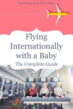 an airplane with the words flying internationally with a baby on it's seat