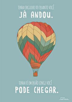 a hot air balloon with the words,'tema orcilio do quanto voce ja andou '