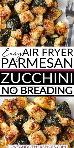 two pictures with the words easy air fryer parmesan zucchini no breading