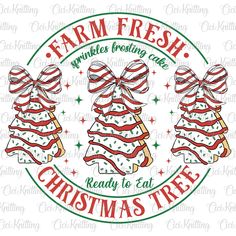 two christmas trees with bows and the words farm fresh written in red, white and green