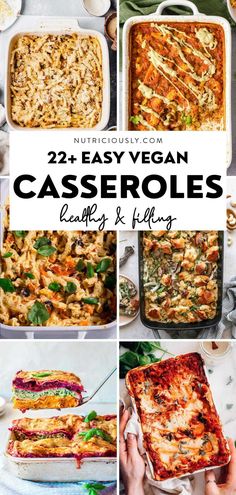 collage of casseroles with text overlay that reads 25 + easy vegan casseroles healthy and filling