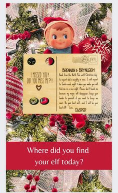 a christmas card with the message where did you find your elf today?