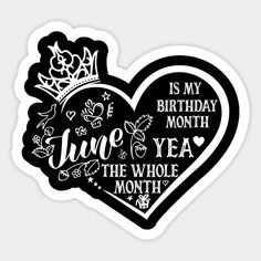 a black and white heart shaped sticker with the words june in different languages on it