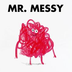 a drawing of a red monster with the words mr messy on it