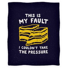 this is my fault i couldn't take the pressure fleece blanket, black / yellow