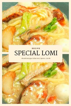 the recipe for special lomi is shown here