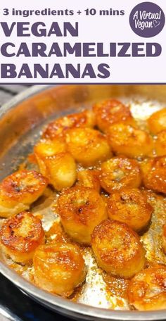 the cover of vegan caramelized bananas in a skillet with text overlay