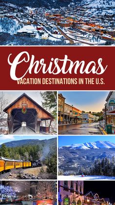 christmas vacation destinations in the u s with pictures of mountains, snow and trees on them