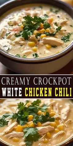 creamy crockpot white chicken chili with corn and cilantro