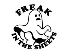 Freak in the Sheets.vinyl Decal.water Bottle - Etsy Funny Vinyl Decals, Wal Art, Sheet Ghost, Ghost Svg, Cricut Halloween, Halloween Designs, Cricut Projects Vinyl, Really Funny Pictures, 로고 디자인