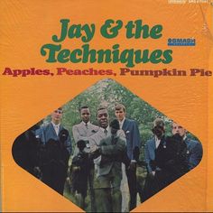 the cover of jay & the techniques apples, peaches, pumpkin pie by various artists