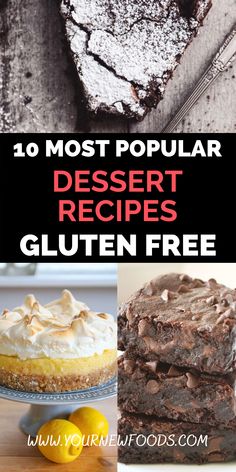 desserts with text overlay that reads 10 most popular dessert recipes gluten free