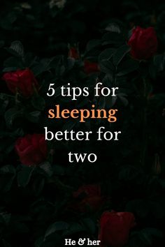 5 tips for sleeping better for two Tips For Sleeping, Sleeping Better, Bedtime Routines, Wake Up Refreshed, A Healthy Relationship, Healthy Relationship