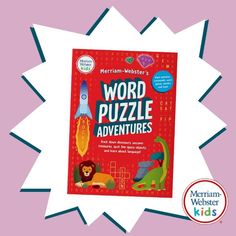 Cover and sample pages from "Merriam-Webster's Word Puzzle Adventures" book. 1st image is the cover, 2nd image shows two word searches, 3rd image shows a crossword and fill in the blank