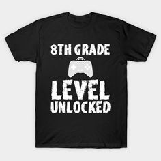 8th Grade Level Unlocked. Level up, next level. -- Choose from our vast selection of Crewneck and V-Neck T-Shirts to match with your favorite design to make the perfect graphic T-Shirt. Pick your favorite: Classic, Boxy, Tri-Blend, V-Neck, or Premium. Customize your color! For men and women. 8th Grade, 6th Grade, Classroom Ideas, V Neck T Shirt, Graphic T Shirt, Shirt Designs, Tshirt Designs, Relaxed Fit, Men And Women