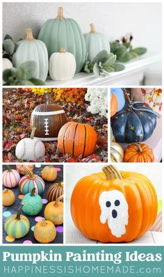 pumpkin painting ideas that are easy to make and fun for the whole family, including painted pumpkins