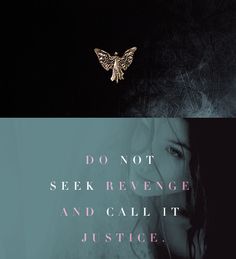 a poster with the words do not seek revegege and call it justice written in gold