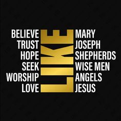 a black and gold poster with words that say, believe trust hope seek worship love