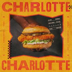 an advertisement for charlotte's chicken sandwich