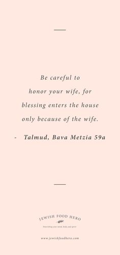 a pink background with the words be careful to honor your life, for blessing enters the house only because of the wife