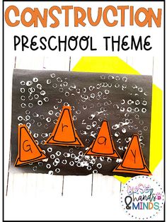 construction preschool theme with three orange cones