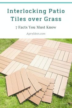 a pile of patio tiles with text overlay that reads, interlocking patio tiles over grass 7 facts you must know