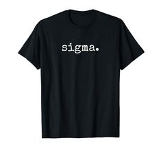 PRICES MAY VARY. If you're a Sigma lover, this shirt is for you. For Sigma moms, or Sigma dads. Lightweight, Classic fit, Double-needle sleeve and bottom hem Gym Culture, Jean Ralphio, Meme Shirts, Devon Rex, E Mc2, Internet Memes, Gym Memes, Workout Humor, Sony Music