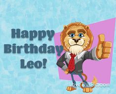 a lion in a suit and tie giving the thumbs up sign with text happy birthday leo