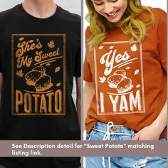 She's My Sweet Potato Shirt I Yam Shirt Fall Halloween - Etsy Potato Shirt, Thanksgiving Family, Thanksgiving Shirts, Husband Wife, Matching Shirts, Unisex Shirts, Sweet Potato, Fall Halloween, Colorful Shirts