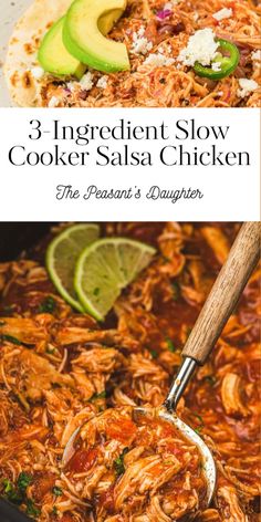 three different pictures with the words 3 ingredient slow cooker salsa chicken