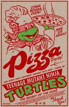 a poster for the teenage mutant ninja turtles pizza party, with an image of a cartoon character