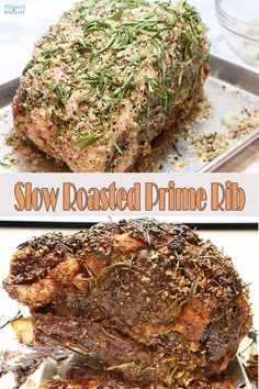 slow roasted prime rib with herbs and seasonings on the top is shown in this recipe