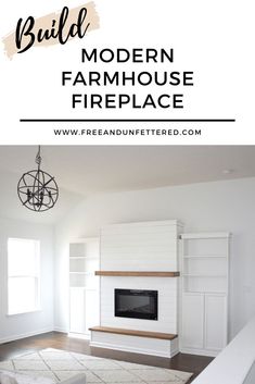 a modern farmhouse fireplace with the words build on it in black and white overlay