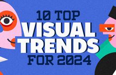 two people are talking to each other with the words 10 top visual trends for 2012