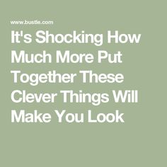 It's Shocking How Much More Put Together These Clever Things Will Make You Look How To Look Put Together, Put Together, Beauty Products, That Look, Make It Yourself, Reading, Beauty