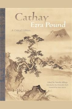 the cover of cathay's ezra pound, with an image of a tree and mountains in the background