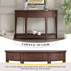 a wooden table with two drawers and a shelf below it that says curved design the curved edges and clean lines give it sophisticated look