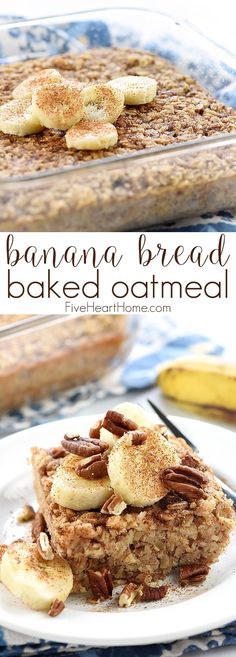 this banana bread baked oatmeal is so good it's loaded with bananas and pecans