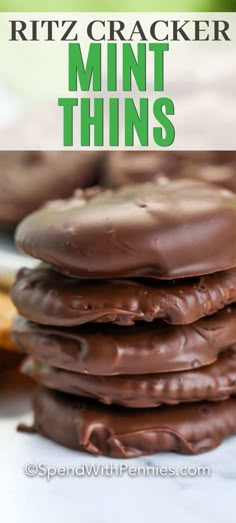 chocolate covered cookies stacked on top of each other with text overlay that reads, ritz cracker mint thins