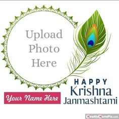 Happy Janmashtami Photo Maker Wishes With Name Writing Greeting Card Create Frame. Mor Pankh Happy Shree Krishna Janmashtami Wishes Frame Online Creator Tools Festival Day Best Wishing You & Your Family Name Printed Download. Most Popular Custom Text Add Pic Upload New Design Template Janmashtami Wallpapers Free. Bal Gopal Shree Krishna Birthday Wish You Ready To Creating Easy Photo Frame. Shree Krishna Janmashtami, Janmashtami Wallpapers, Janmashtami Pictures, Janmashtami Quotes, Happy Janmashtami Image, Janmashtami Photos, Janmashtami Images, Krishna Birthday, Janmashtami Wishes