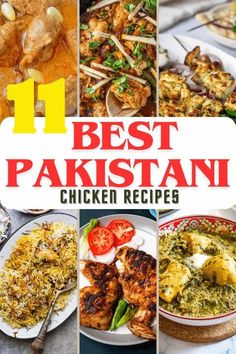 the cover of 11 best pakistan chicken recipes, with images of different dishes and ingredients