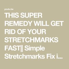 THIS SUPER REMEDY WILL GET RID OF YOUR STRETCHMARKS FAST|| Simple Stretchmarks Fix in  21 Days Stretch Mark Removal, 21 Days, The Creator