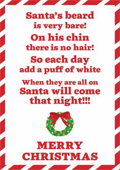 a christmas card with the words santa's beard on his chin there is no hair so each day add a puff of white when they are all on santa will come that