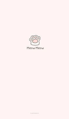 a pink background with an animal's paw and the words meow meow on it