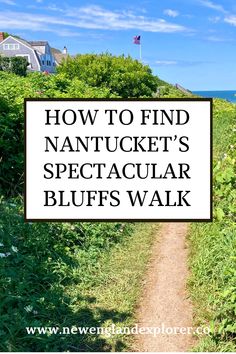 A photo of the Sconset Bluffs Walk on a sunny day with a heading that says "How to Find Nantucket's Spectacular Bluffs Walk" Cape Cod Nantucket Marthas Vineyard Itinerary, Sconset Bluff Walk, Sconset Nantucket, Steps Beach Nantucket, Honeymoon In Nantucket, Race Point Beach Massachusetts, Cape Cod Travel, Nantucket Massachusetts, Nantucket Beach