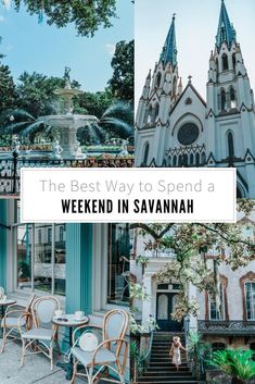 the best way to spend a weekend in savannah